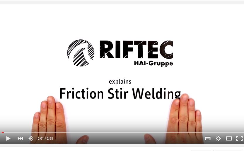 RIFTEC explains friction stir welding - on video!